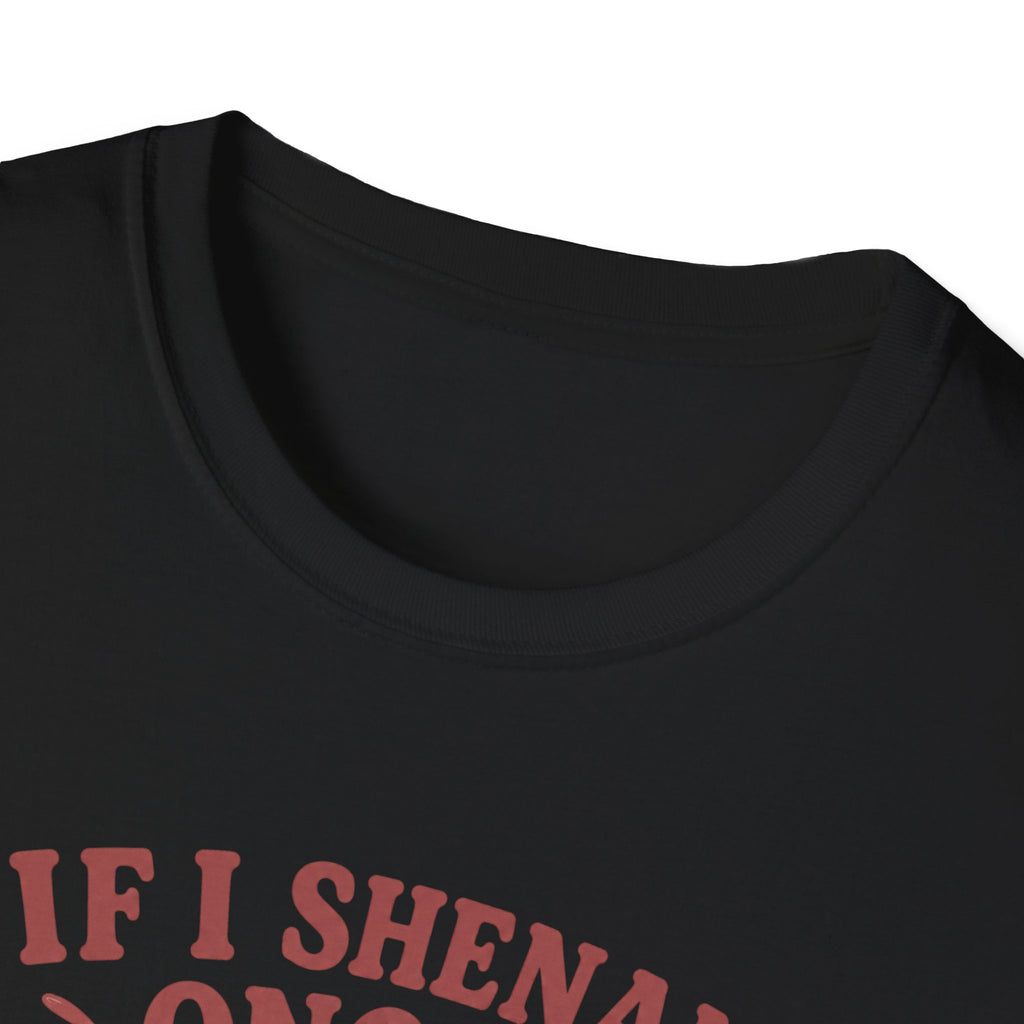 Funny Shenanigan T-shirt