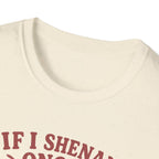 Funny Shenanigan T-shirt