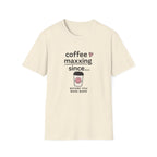 Coffee Maxxing T-shirt