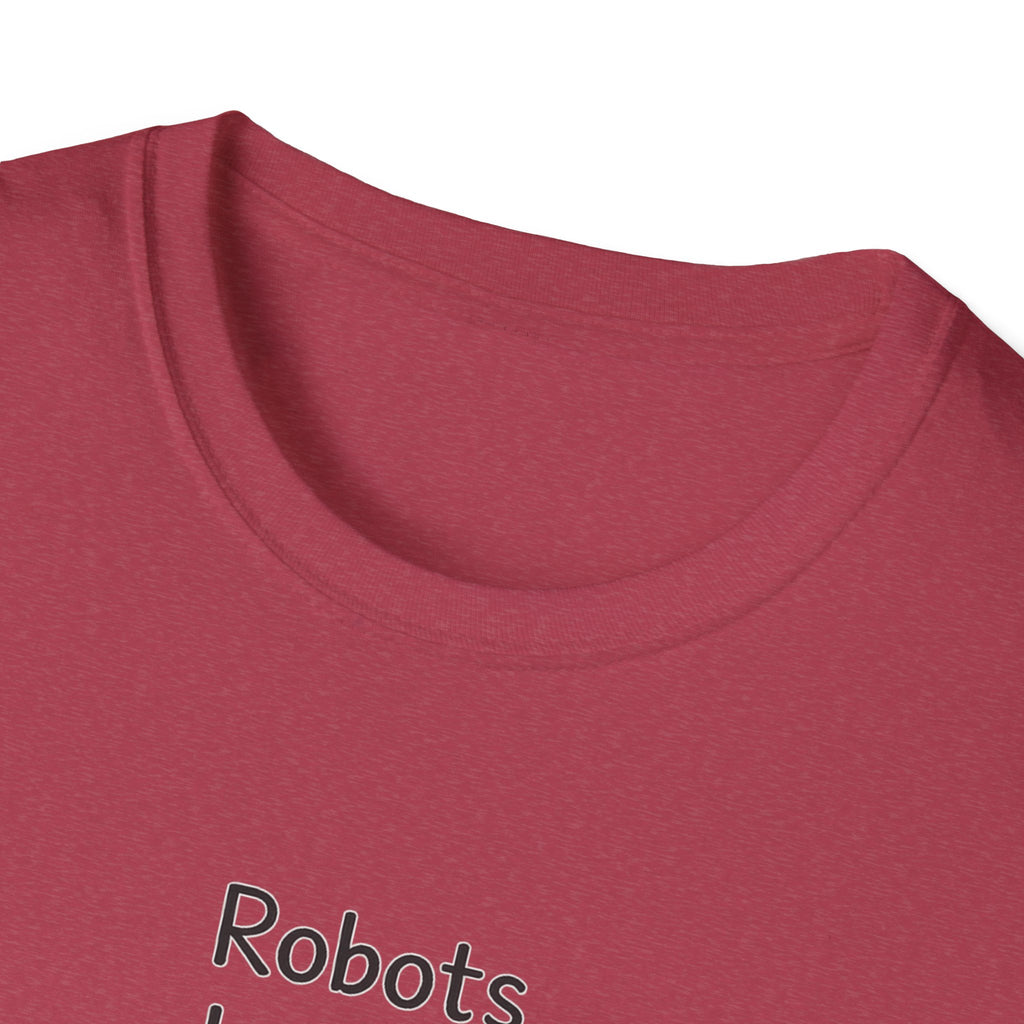 Robots Don't Do Carpool T-shirt