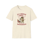 Funny Shenanigan T-shirt