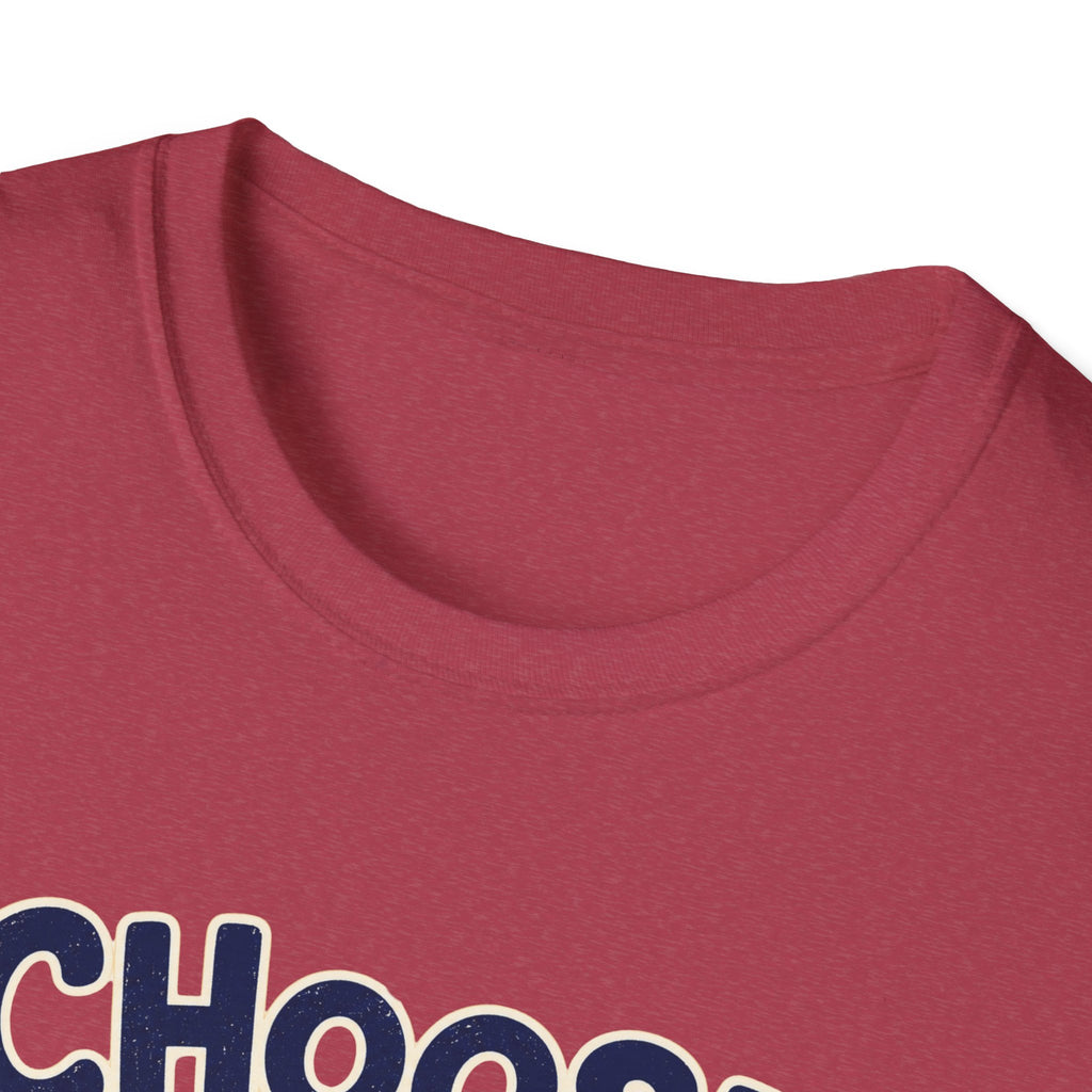 Choose To Include T-shirt