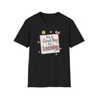 Good Day T-shirt