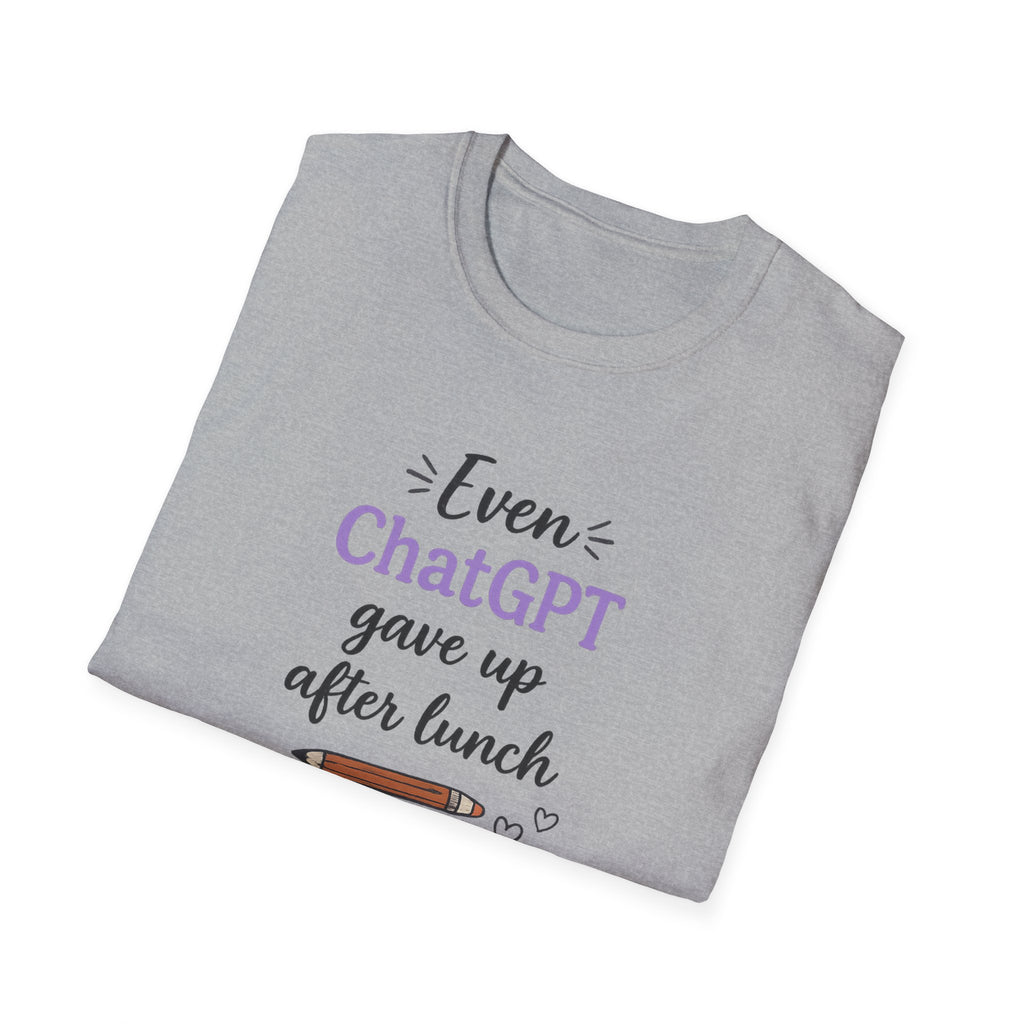 ChatGPT Gave Up T-shirt