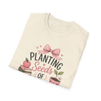 Planting Seeds T-shirt