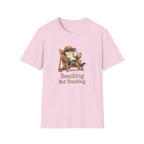 Beaching Not Teaching T-shirt