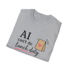 AI Lunch Duty T-shirt