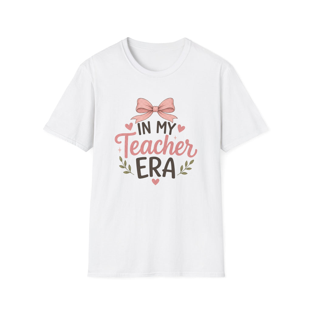 In My Teacher Era T-shirt