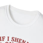 Funny Shenanigan T-shirt