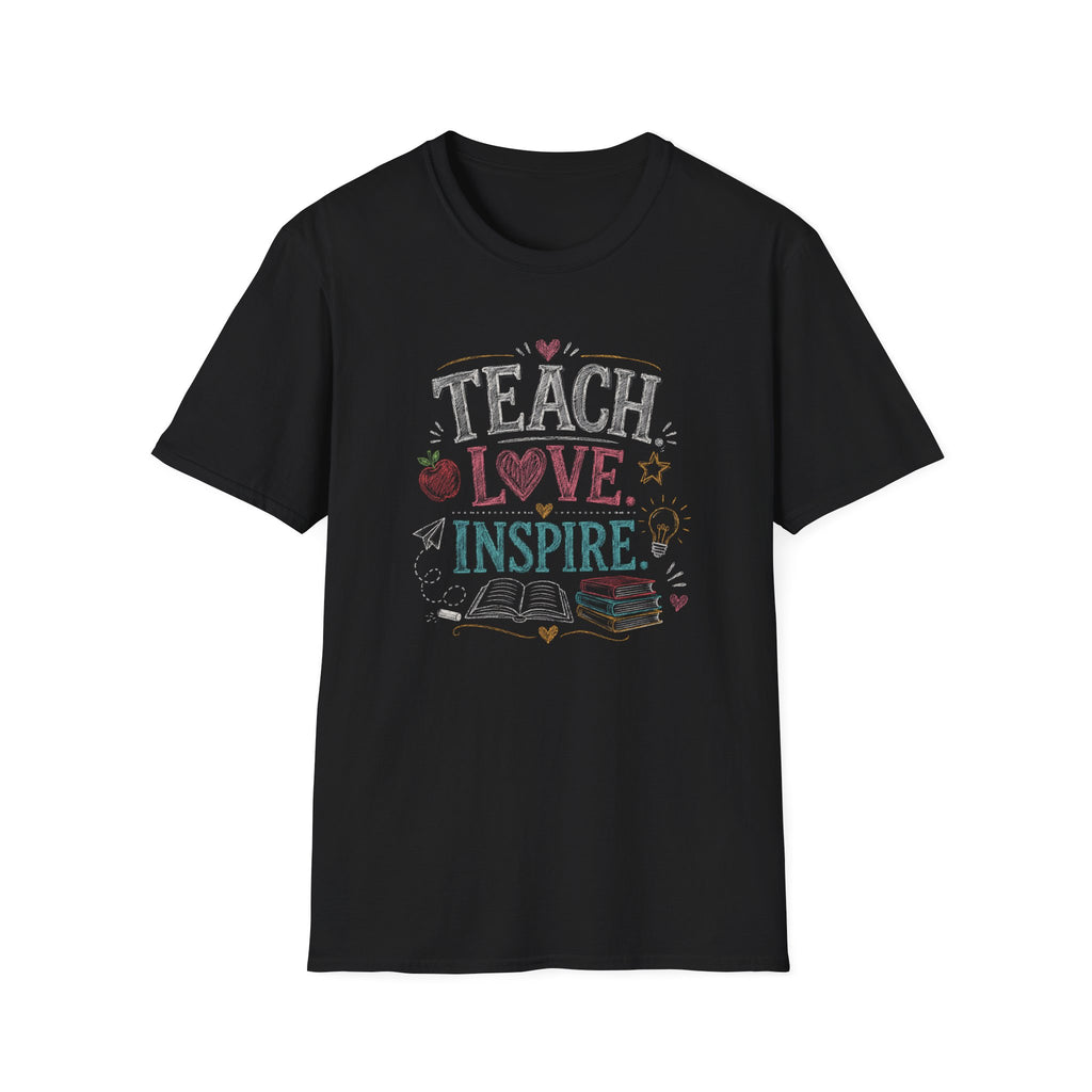 Teach Love Inspire T-shirt