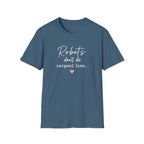 Robots Don't Do Carpool T-shirt