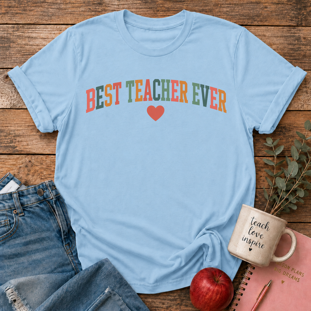 Best Teacher Ever T-shirt