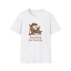 Beaching Not Teaching T-shirt