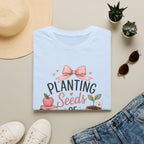 Planting Seeds T-shirt