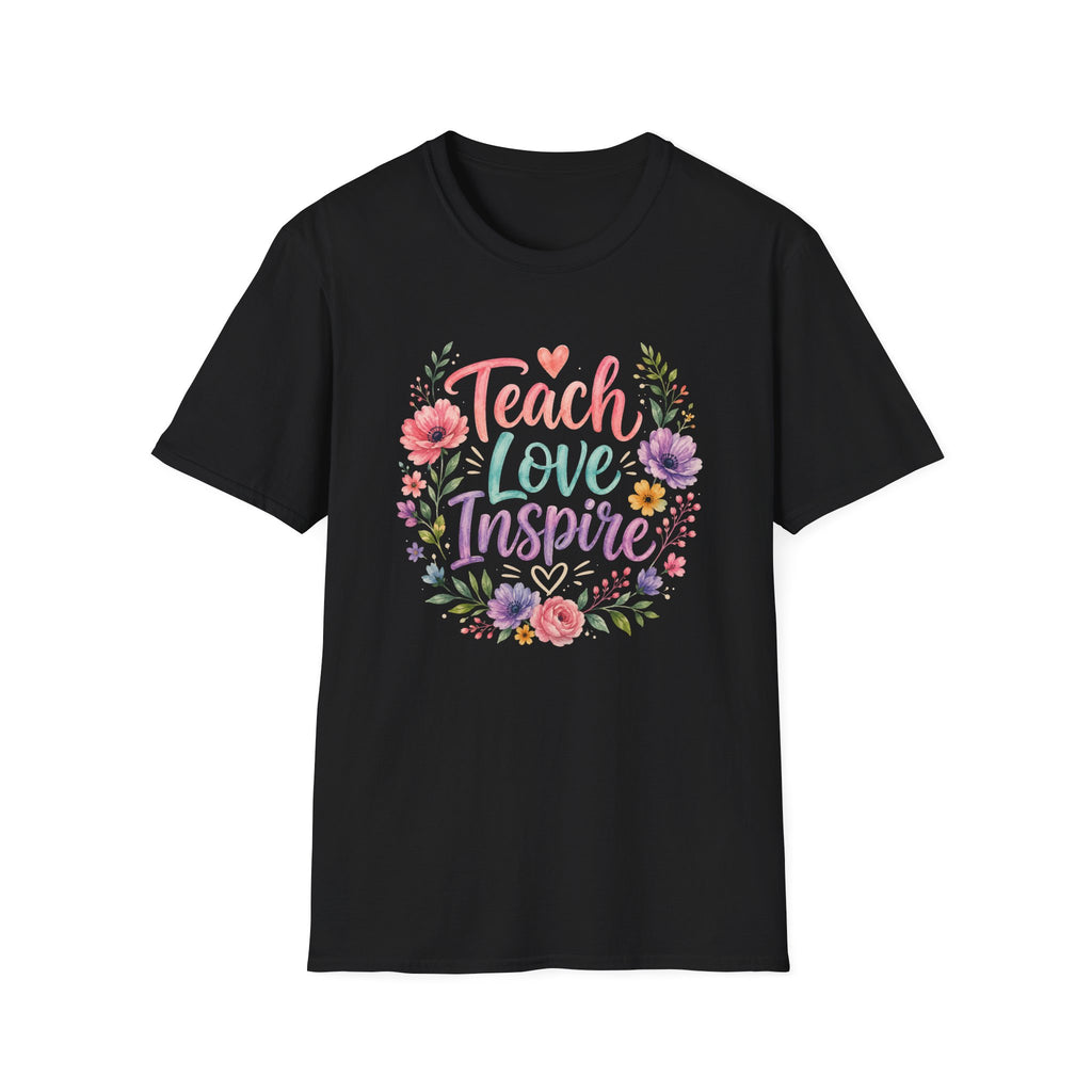 Teach Love Inspire T-shirt