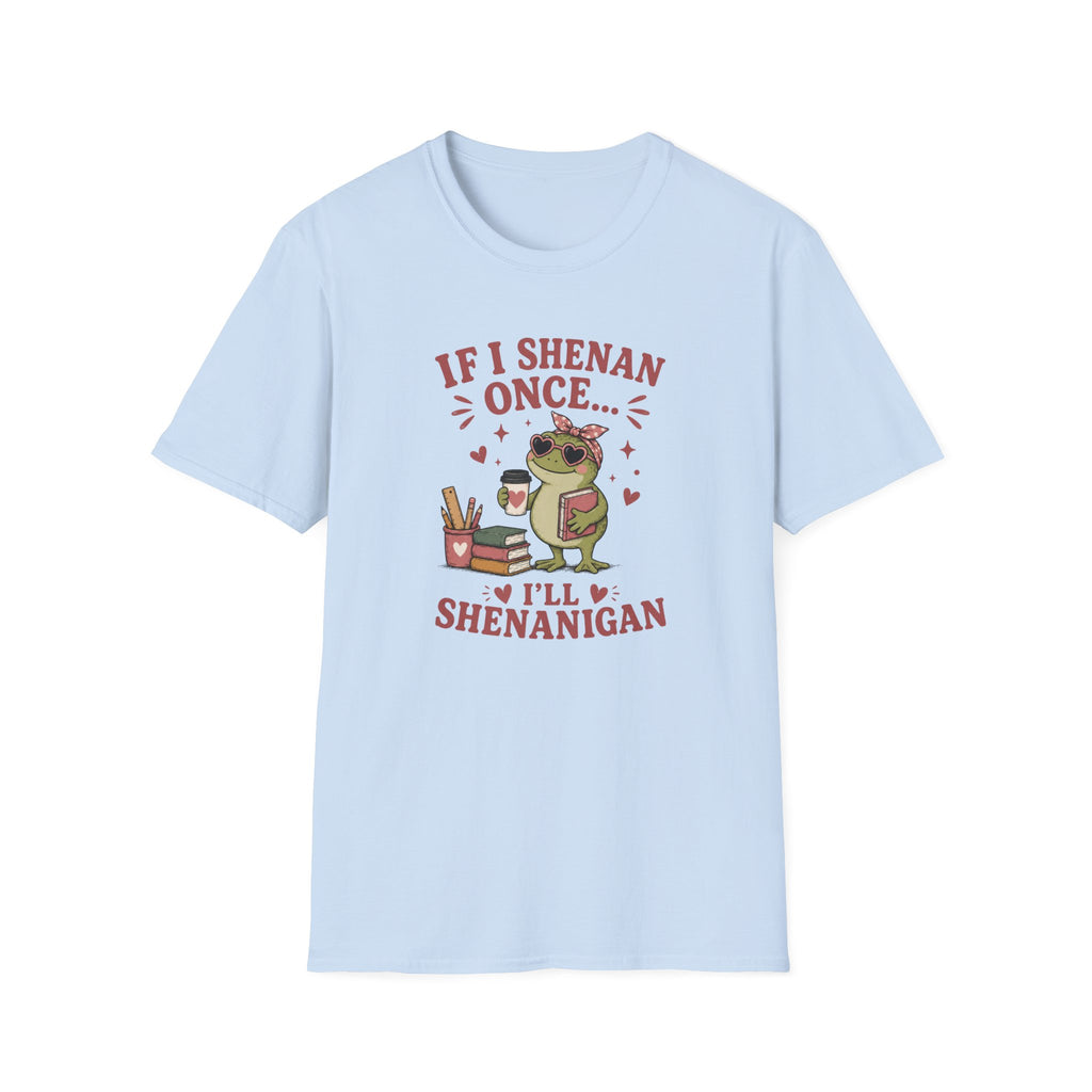 Funny Shenanigan T-shirt