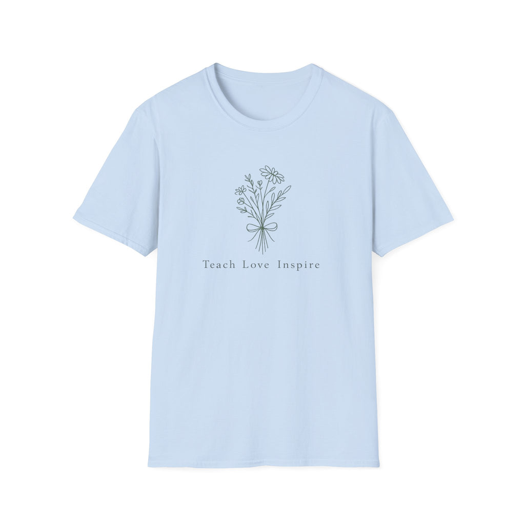 Teach Love Inspire T-shirt