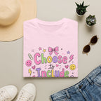 Choose to Include T-shirt