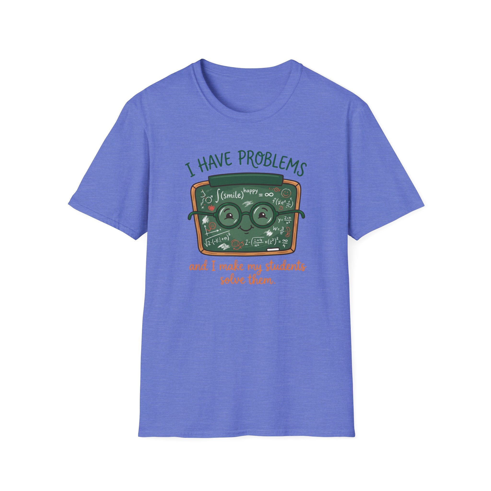 I Have Problem T-shirt