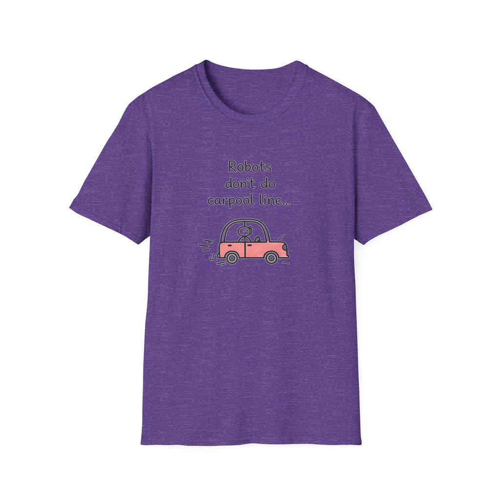 Robots Don't Do Carpool T-shirt
