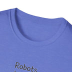 Robots Don't Do Carpool T-shirt
