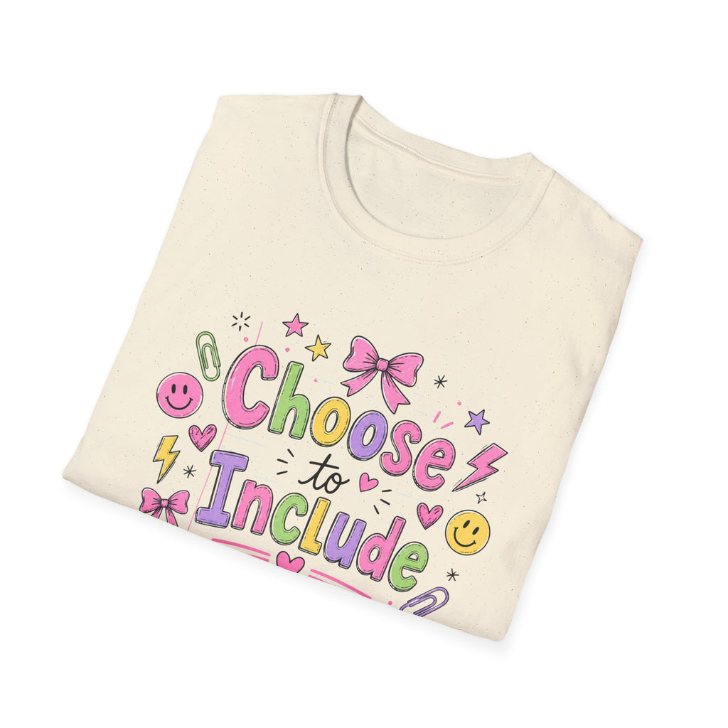 Choose to Include T-shirt
