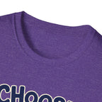 Choose To Include T-shirt