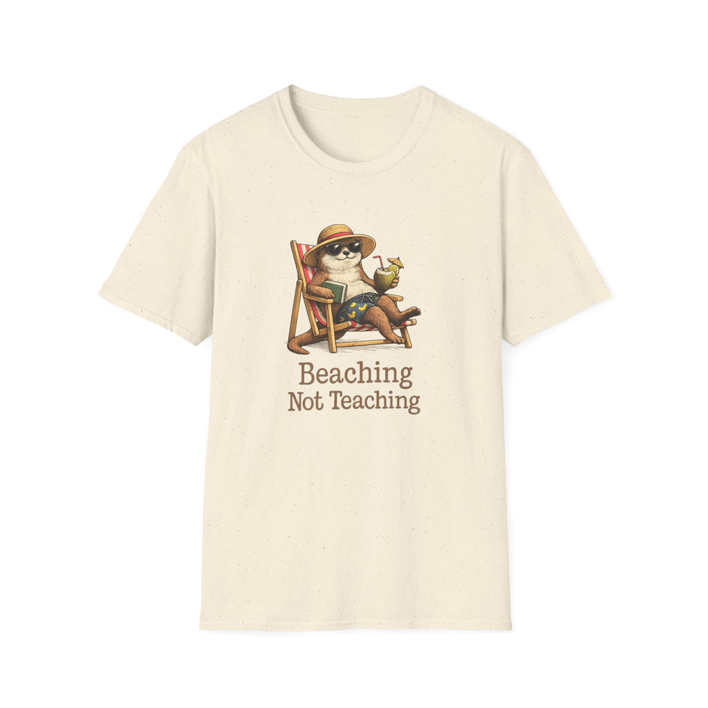 Beaching Not Teaching T-shirt