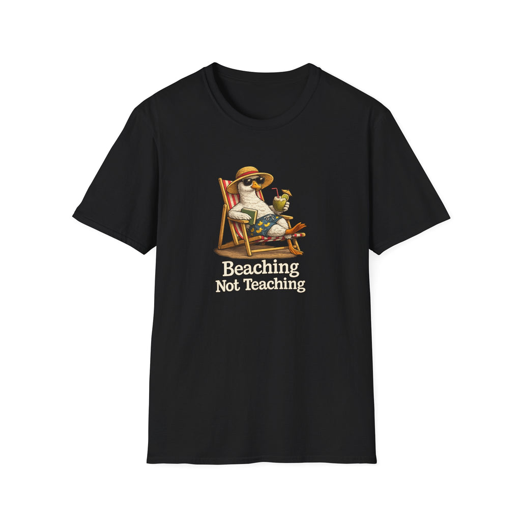 Beaching Not Teaching T-shirt