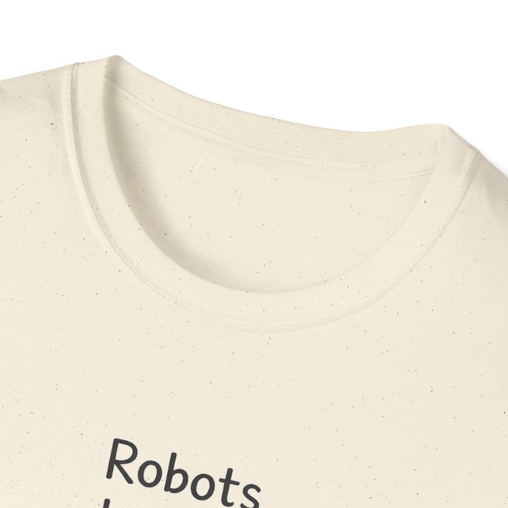 Robots Don't Do Carpool T-shirt