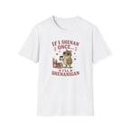 Funny Shenanigan T-shirt