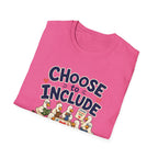Choose To Include T-shirt