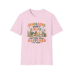 Dinosaurs Didn't Read T-shirt