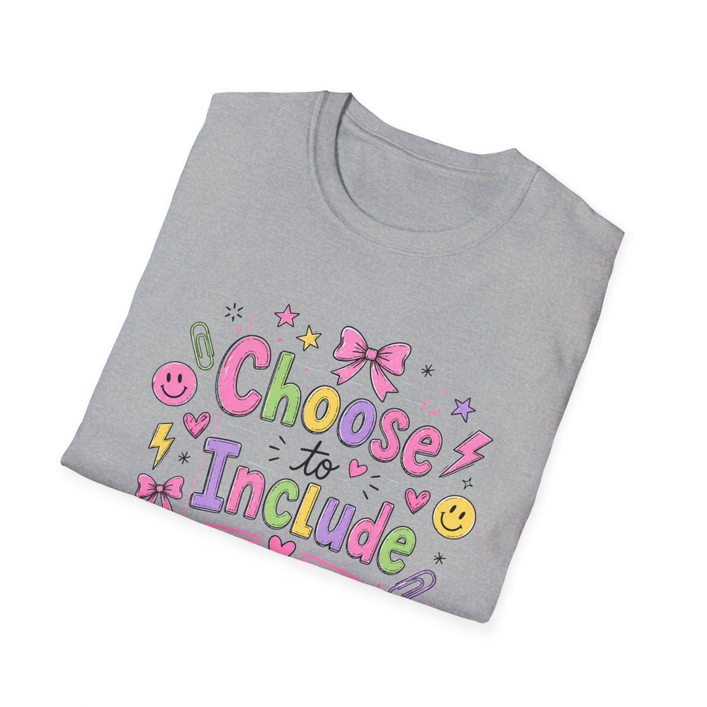 Choose to Include T-shirt