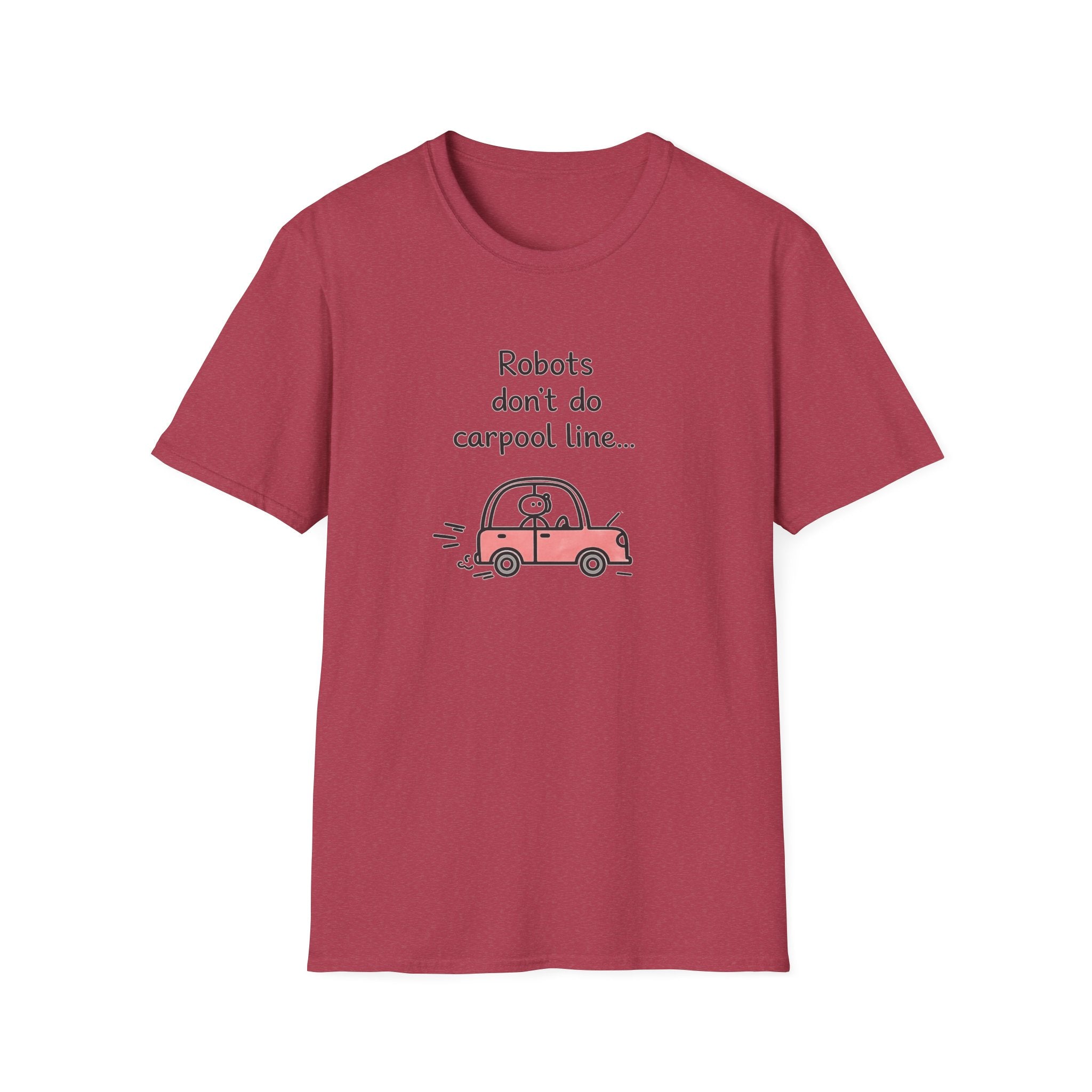 Robots Don't Do Carpool T-shirt