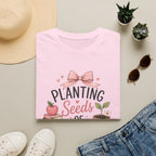 Planting Seeds T-shirt