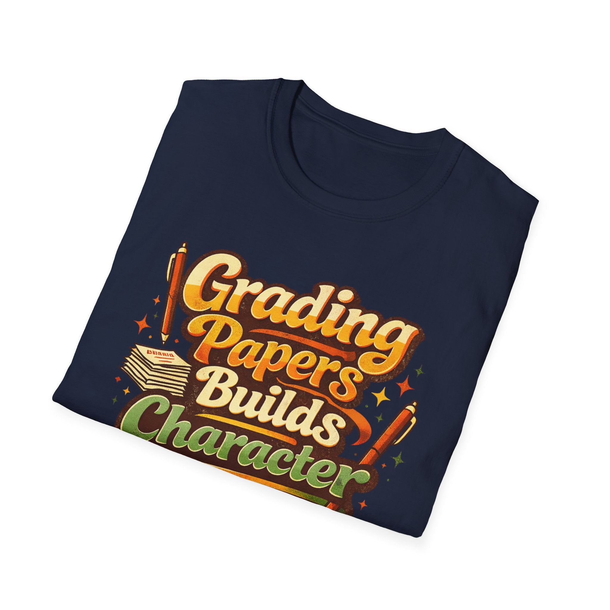 Grading Papers Builds Character T-shirt