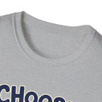 Choose To Include T-shirt