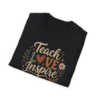 Teach Love Inspire T-shirt