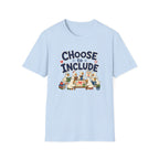 Choose To Include T-shirt