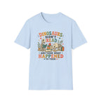 Dinosaurs Didn't Read T-shirt