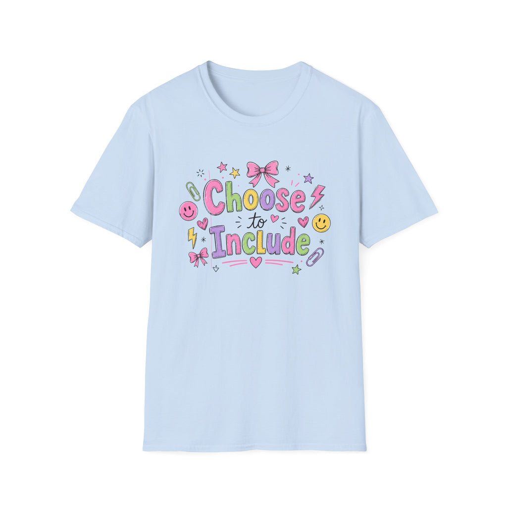 Choose to Include T-shirt