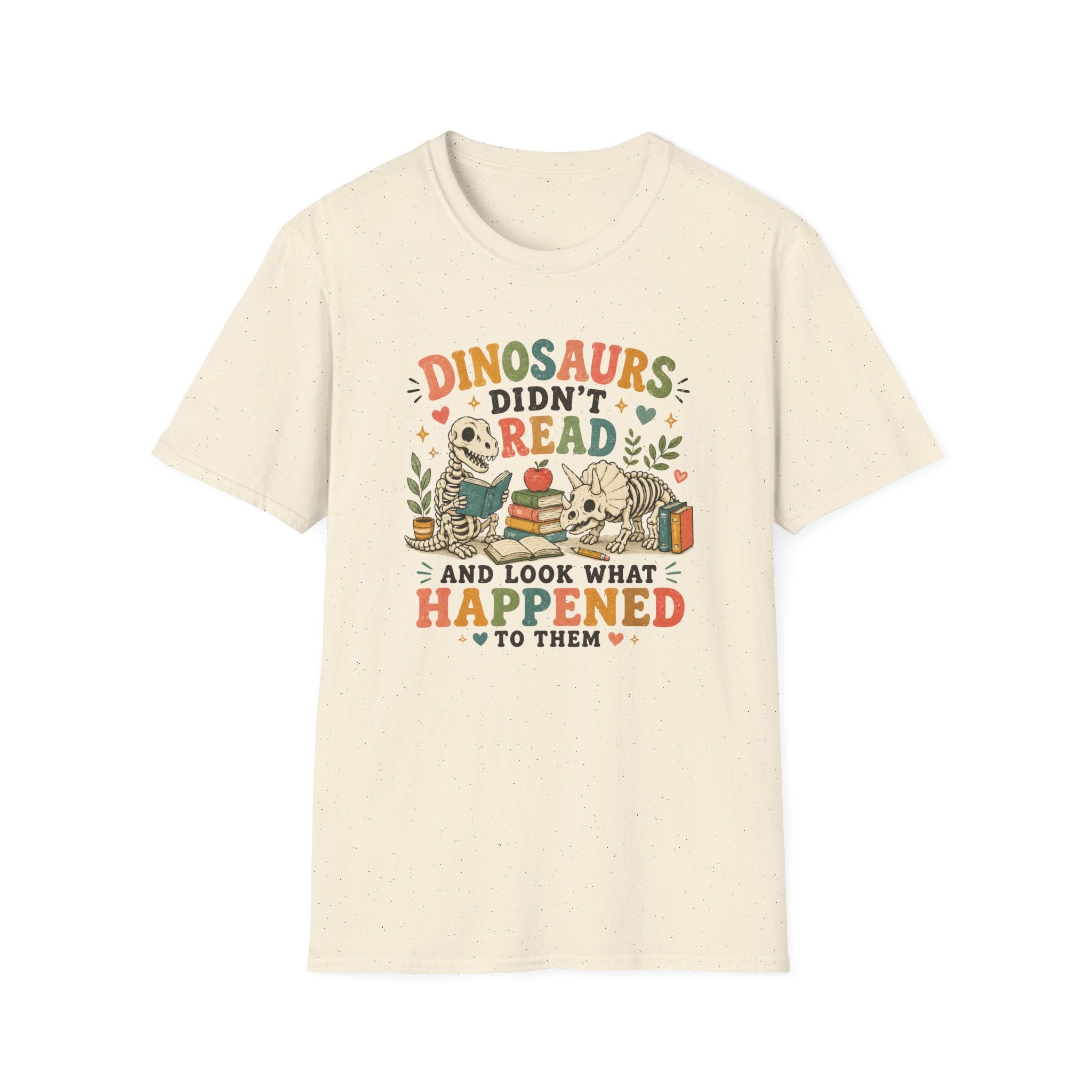 Dinosaurs Didn't Read T-shirt