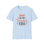 In My Teacher Era T-shirt