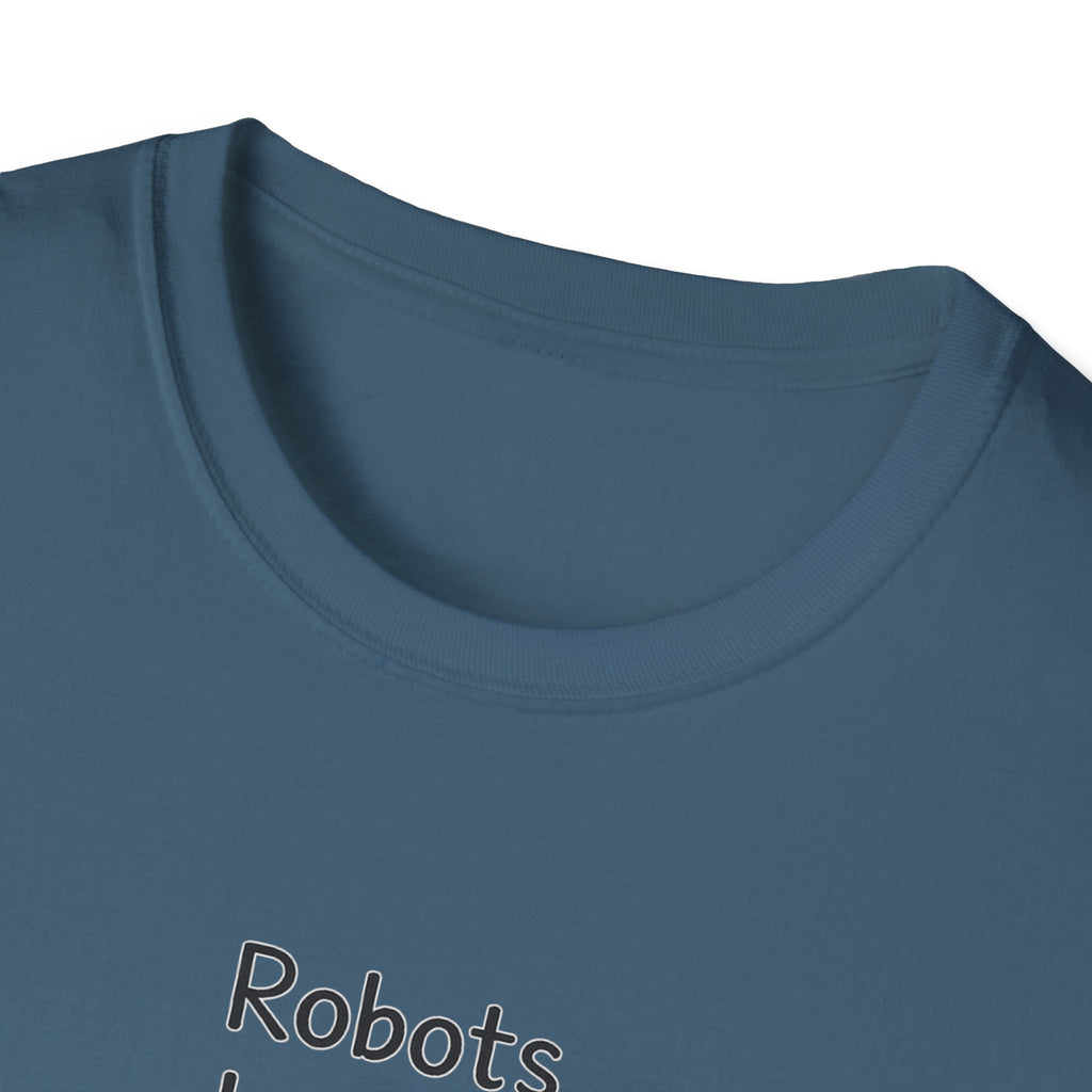 Robots Don't Do Carpool T-shirt