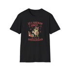 Funny Shenanigan T-shirt