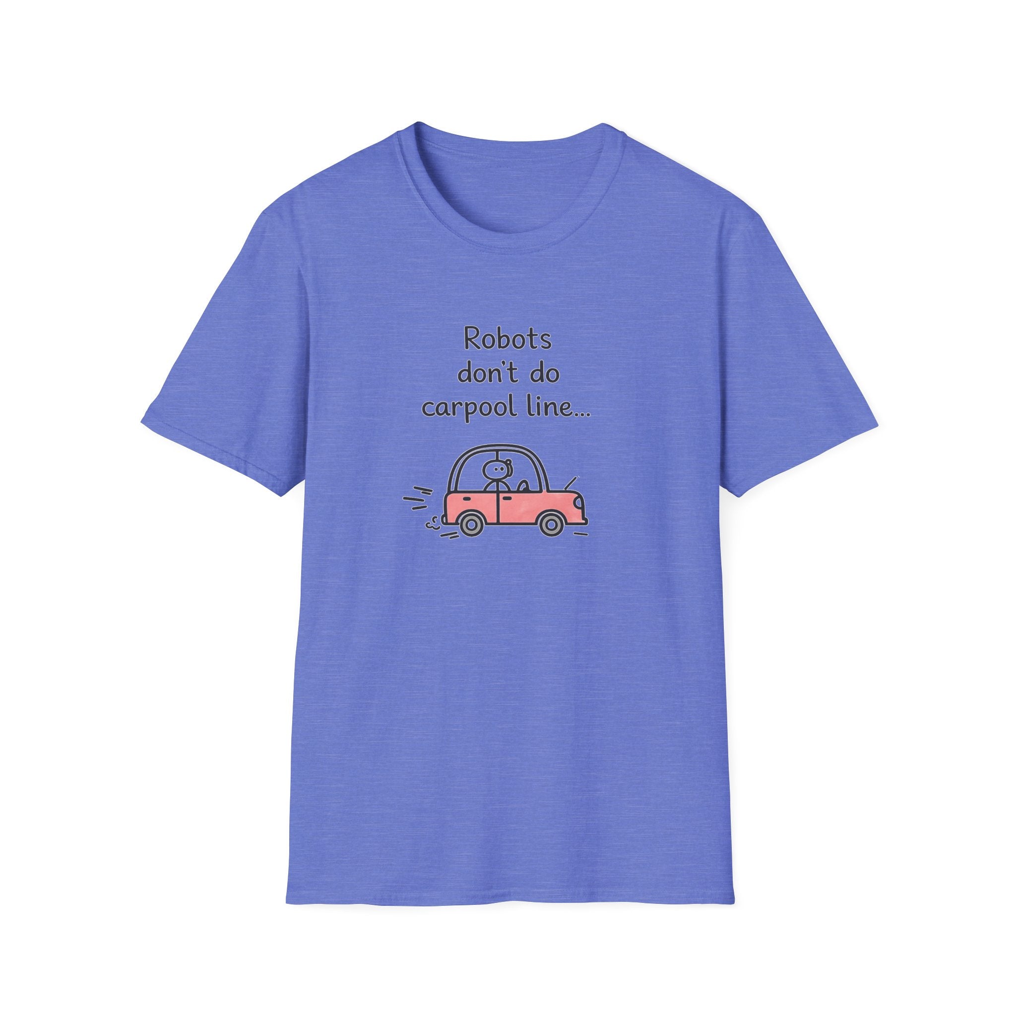 Robots Don't Do Carpool T-shirt