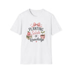 Planting Seeds T-shirt