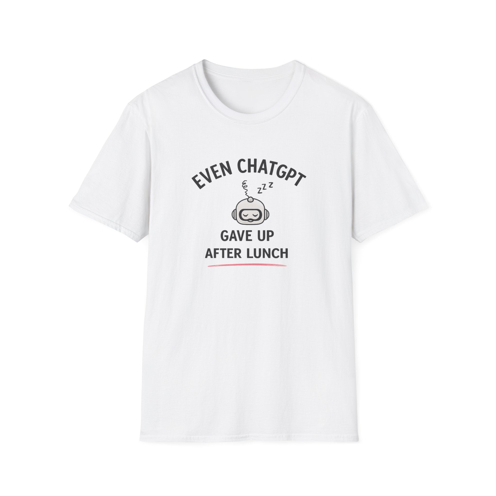 ChatGPT Gave Up T-shirt