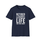 Retired Teacher T-shirt